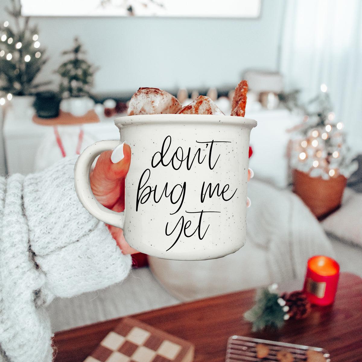 14.5oz speckled ceramic mug with dont bug me yet typography